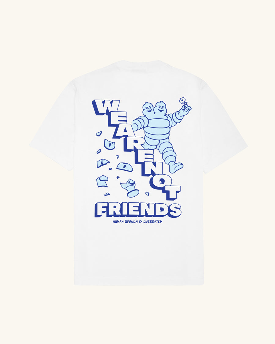 We Are Not Friends Michelin Tee